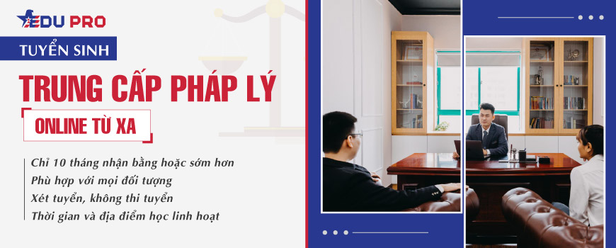 Trung cấp pháp lý online từ xa